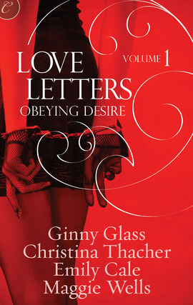 Title details for Love Letters Volume 1: Obeying Desire by Ginny Glass - Wait list
